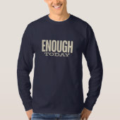 Enough Today – Minimal Motivation Typography T-shirt (Voorkant)