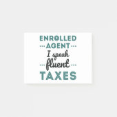 Enrolled Agent I Speak Fluent Taxes Post-it® Notes (Voorkant)