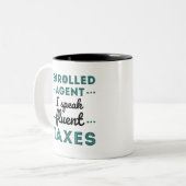 Enrolled Agent I Speak Fluent Taxes Tweekleurige Koffiemok (Voorkant links)