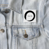 Enso met Just Be Vierkante Button 5,1 Cm (In situ)