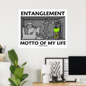 Entangens van mijn leven (kwantumfysica) poster (Thuiskantoor)