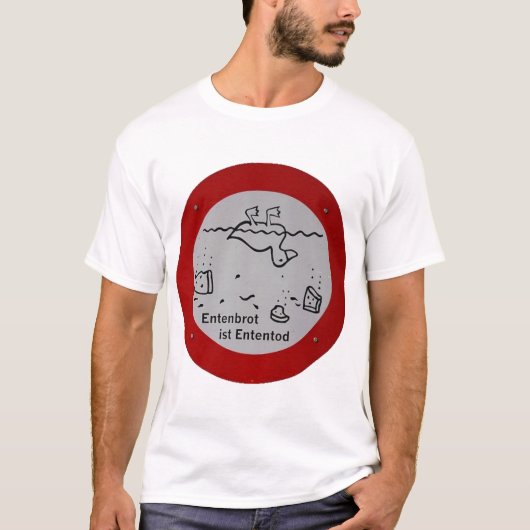 Entenbrot ist Ententod T-shirt (Voorkant)