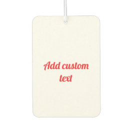 Enter Your Custom Text Luchtverfrisser