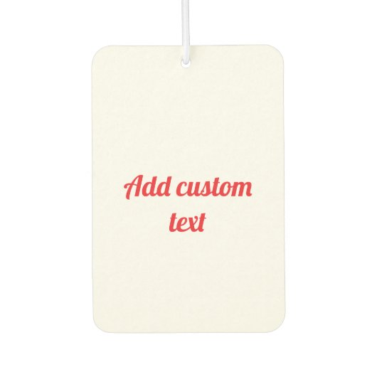 Enter Your Custom Text Luchtverfrisser (Voorkant)