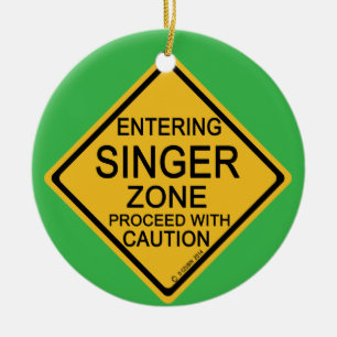 Entering Singer Zone Keramisch Ornament
