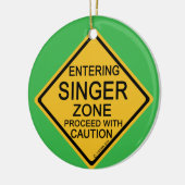 Entering Singer Zone Keramisch Ornament (Links)