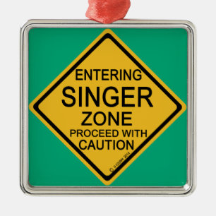 Entering Singer Zone Metalen Ornament