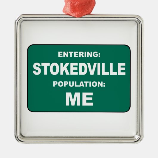 Entering Stokedville Population Me Metalen Ornament (Voorkant)