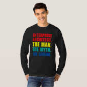 Enterprise Architect Man Myth Legend IT Specialist T-shirt (Voorkant volledig)