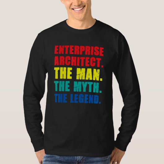 Enterprise Architect Man Myth Legend IT Specialist T-shirt (Voorkant)