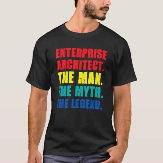 Enterprise Architect Man Myth Legend IT Specialist T-shirt (Voorkant)