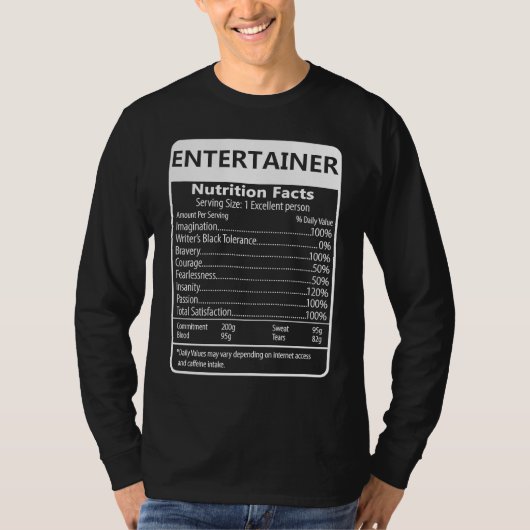 Entertainer Nutrition Facts Sarcastic Graphic T-shirt (Voorkant)