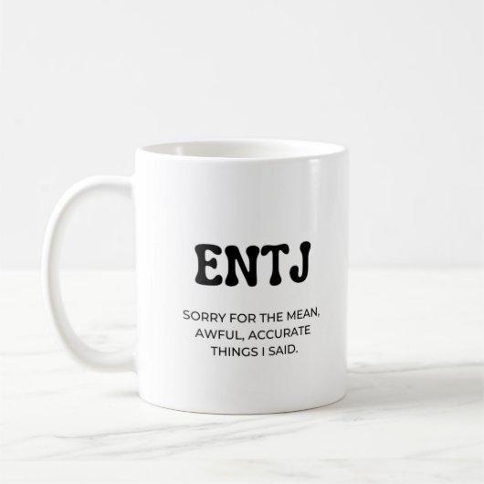 ENTJ MBTI Funny Quote met Black Text Coffee Mok (Links)