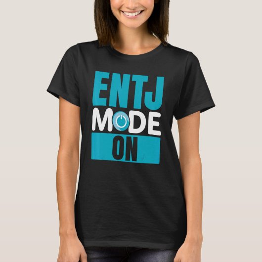 ENTJ Mode On Extroverted Personality Extrovert T-shirt (Voorkant)
