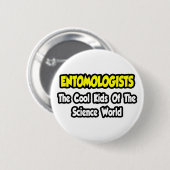 Entomologen... Cool Kinder van Science World Ronde Button 5,7 Cm (Voorkant /achterkant)