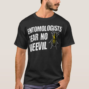 Entomologen zijn niet bang voor de kever t-shirt