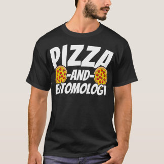 Entomologie voor Pizza Lover T-shirt