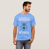 Entomologische insecten - Entomoloog Dont Bug T-shirt (Voorkant volledig)