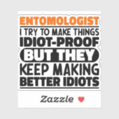 Entomoloog Ik probeer dingen grappige uitspraken t Sticker (Vel)