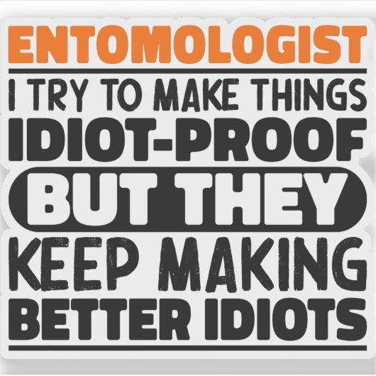 Entomoloog Ik probeer dingen grappige uitspraken t Sticker (Voorkant)