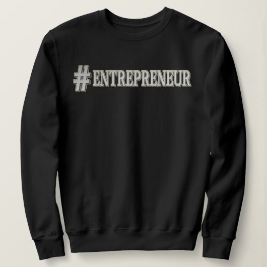 "#ENTREPRENEUR" Cute Expression Design. Bestel nu Trui (Design voorkant)