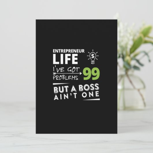 entrepreneur life i've got 99 problems but a boss feestdagenkaart (Staand voorkant)
