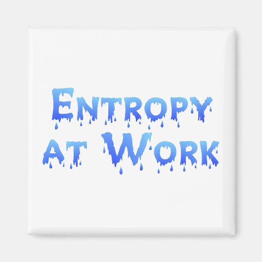 Entropie op het werk magneet (Voorkant)