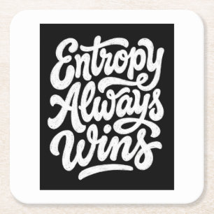 Entropie wint altijd Funny fysica citaat hoodie Kartonnen Onderzetters