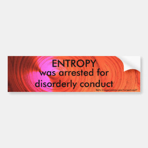 ENTROPY - bumpersticker