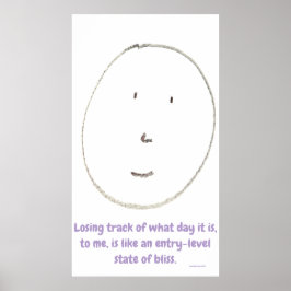 Entry-Level Bliss Poster