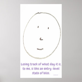 Entry-Level Bliss Poster