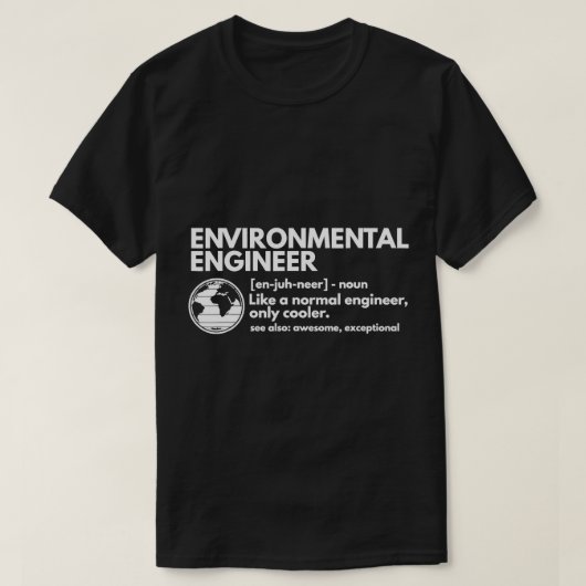 Environmental Engineer Definition Funny Engineerin T-shirt (Design voorkant)
