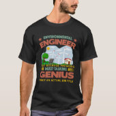 Environmental Engineer freaking multi tasking T-shirt (Voorkant)