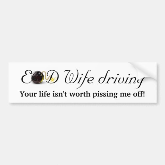EOD Wife rijden... Bumpersticker (Voorkant)