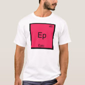 Ep - Episch Grappig Chemie Element Symbool T-Shirt (Voorkant)