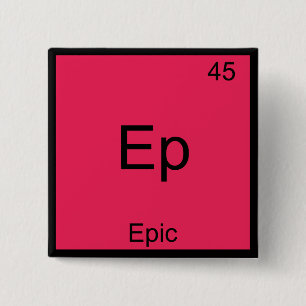 Ep - Episch Grappig Chemie Element Symbool T-Shirt Vierkante Button 5,1 Cm