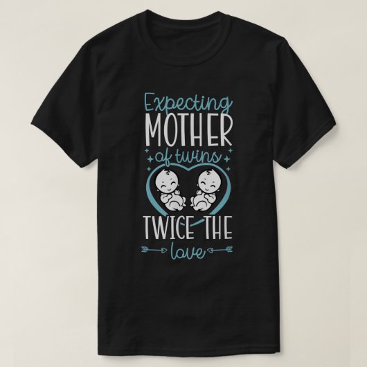 Epecting Mother Of Twins Double The Trouble Twin M T-shirt (Design voorkant)