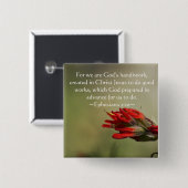 Ephesianen 2:10 vierkante button 5,1 cm (Voorkant /achterkant)