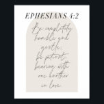 Ephesianen. 4:2 Minimale Boho beige Arch Poster<br><div class="desc">Wees volledig nederig en zacht,  wees geduldig,  houd elkaar in de hand. Ephesianen. Minimaal booho beige Arch Script 4:2</div>
