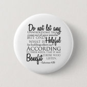 Ephesians 4:29 Typografie Ronde Button 5,7 Cm (Voorkant)