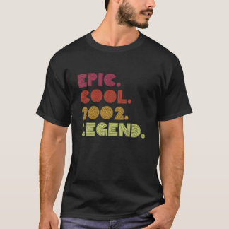 Epic Cool 2002 Legend - 20e verjaardag 20 jaar oud T-shirt
