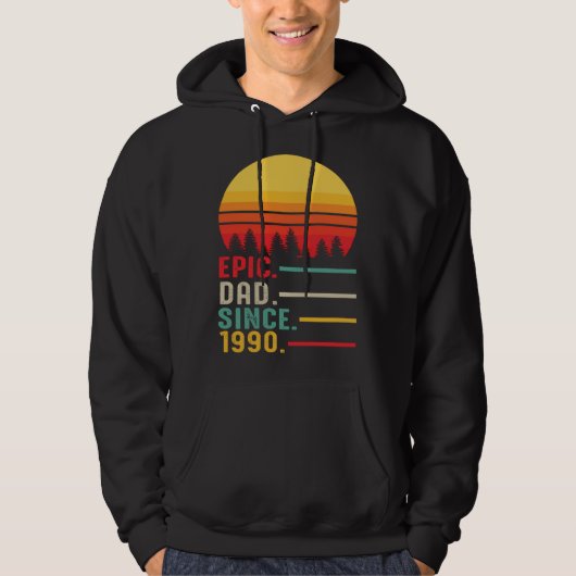 Epic Dad Since 1990 Happy Fathers Day Hoodie (Voorkant)