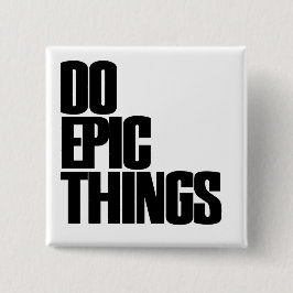 Epic Dingen Vierkante Button 5,1 Cm