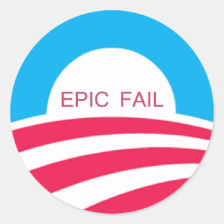 EPIC FAIL OBAMA, 4-6-10 RONDE STICKER