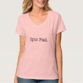 Epic Fail Quote - Fail. Slang Quotes T-shirt (Voorkant)