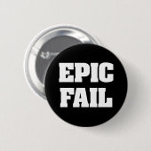 Epic Fail Ronde Button 5,7 Cm (Voorkant /achterkant)