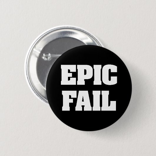 Epic Fail Ronde Button 5,7 Cm (Voorkant /achterkant)