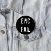 EPIC FAIL RONDE BUTTON 7,6 CM (In situ)