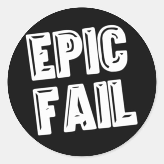 Epic Fail Ronde Sticker (Voorkant)