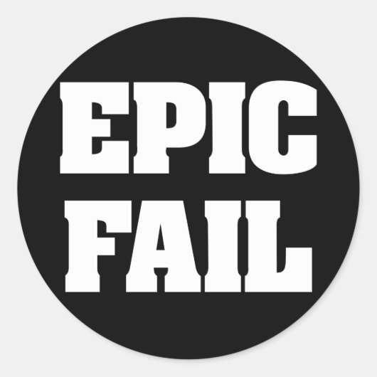 Epic Fail Ronde Sticker (Voorkant)